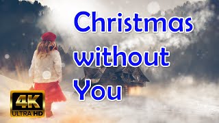 Christmas Without You | Dolly Parton, Kenny Rogers | Lyrics | 4K