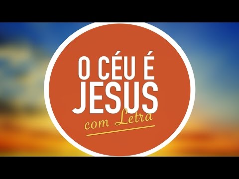 O CÉU É JESUS | MENOS UM