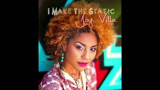 Joy Villa - Beautiful - I Make The Static