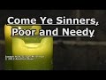 Come Ye Sinners - Ginger Millermon - Lyrics