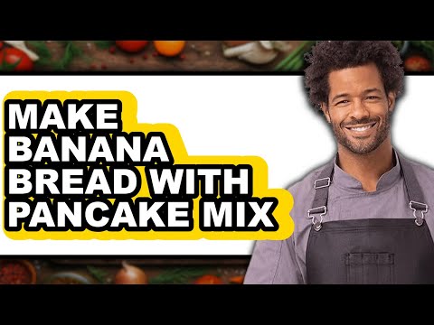 How to Make Banana Bread with Pancake Mix (full Guide)
