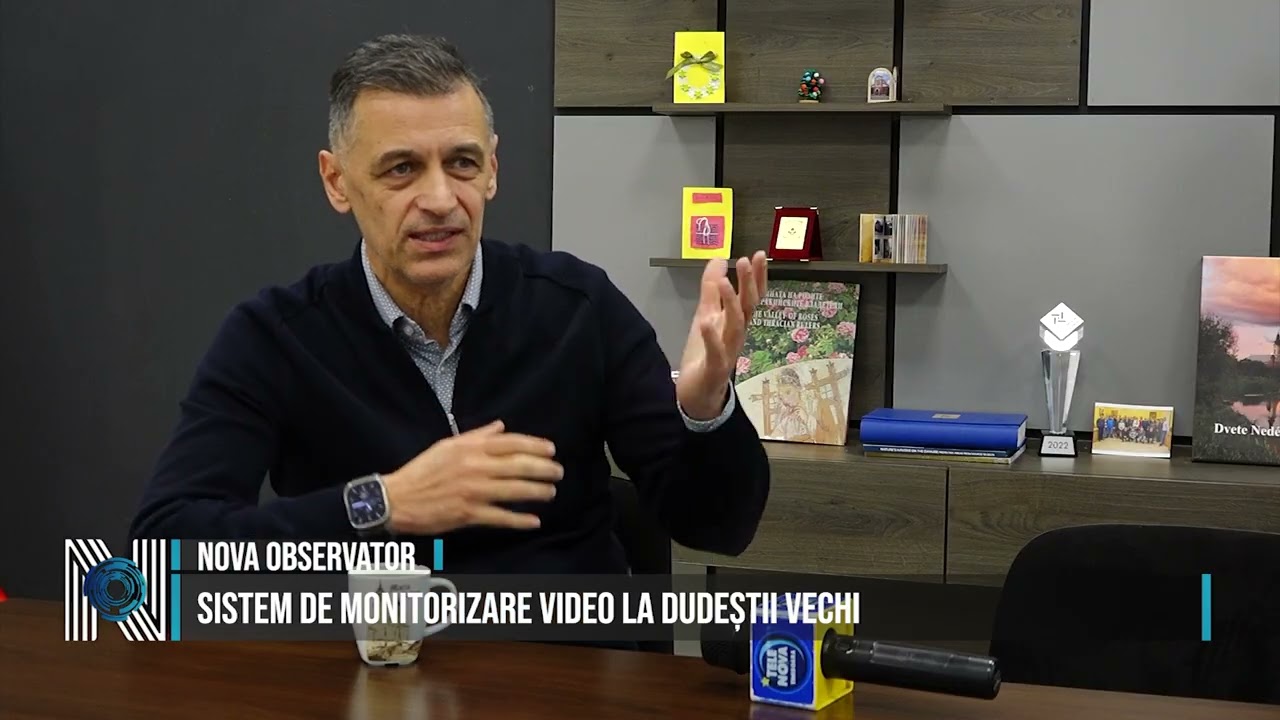 Sistem de monitorizare video la Dudeștii Vechi
