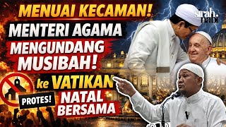 Download lagu Menuai Kecaman! Menteri Agama Mengundang Musibah! ke Vatikan Natal Bersama | Buya Zulherwin Zakir mp3