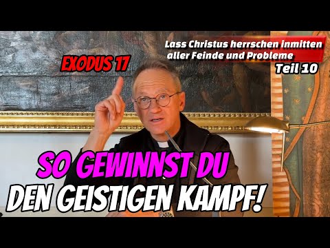 So gewinnst Du den geistigen Kampf! - Teil 10 | Pfarrer Fimm