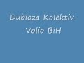 Dubioza Kolektiv Volio BiH Lyrics 