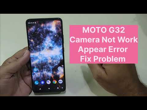 Moto G32 Camera Not Working How To Fix Sensor Error