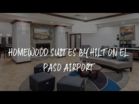 Homewood Suites by Hilton El Paso Airport Review - El Paso , United States of America
