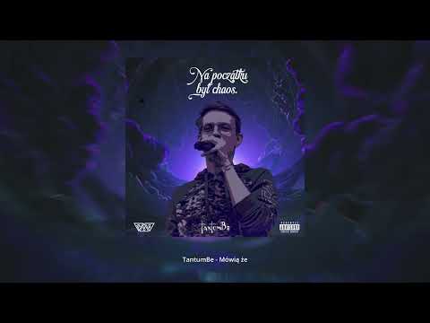 TantumBe - "Mówią że" (prod.Laomin)