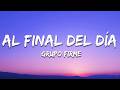 Grupo Firme - Al Final Del Día (Letra/Lyrics)