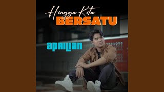 Download lagu Hingga Kita Bersatu mp3