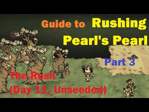 (DST) A Guide to Rushing Pearl's Pearl - Part 3: The Rush (Day 11, Unseeded)