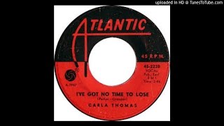 Carla Thomas - I&#39;ve Got No Time To Lose - Lyly oldies a gogo