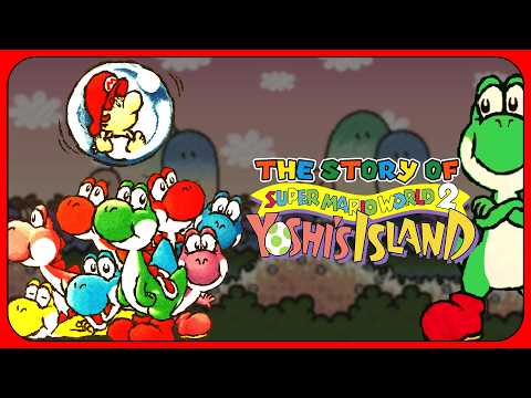 The Story of Super Mario World 2: Yoshi's Island! The Last Great Super NES Game Nintendo Ever Made