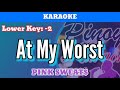 At My Worst by Pink Sweat$ (Karaoke : Lower Key : -2)