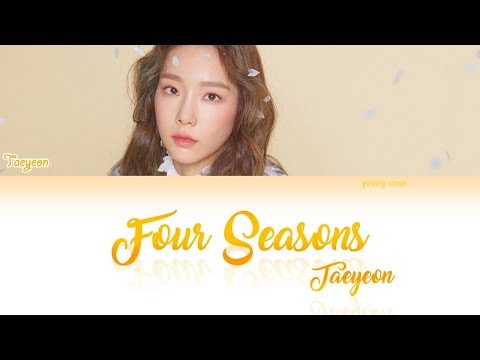 TAEYEON (태연) - 사계 (Four Seasons) Lyrics