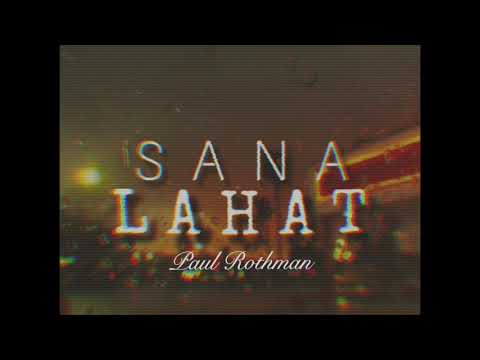 Paul Rothman - Sana Lahat (Official Lyric Video)