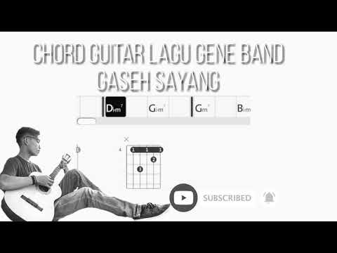 Chord_Guitar_Lagu_Gene_Band_Gaseh_Sayang_versi_asli