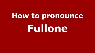 How to pronounce Fullone