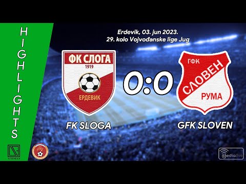FK SLOGA Erdevik - GFK SLOVEN Ruma (Highlights) [03.06.2023.]