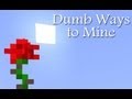 Dumb Ways To Mine Parody Of Dumb Ways To Die