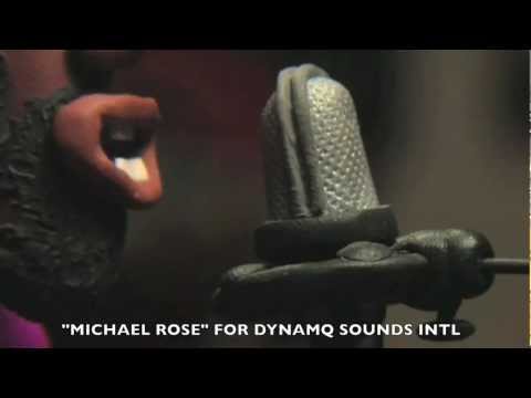 DUB VIDEO - MICHAEL ROSE FOR DYNAMQ SOUNDS INTL