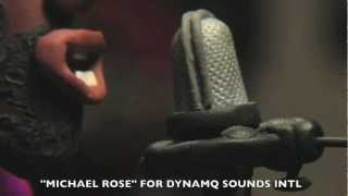 DUB VIDEO - MICHAEL ROSE FOR DYNAMQ SOUNDS INTL