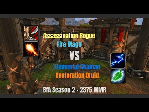 Assa Rogue Fire Mage vs Ele Shaman Resto Druid - 2375 MMR - BfA Season 2