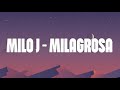MILO J  MILAGROSA (Letras/Lyrics)