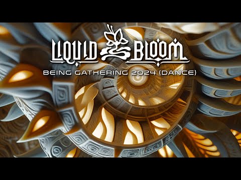 Liquid Bloom @ Being Gathering 2024 (Dance Set)