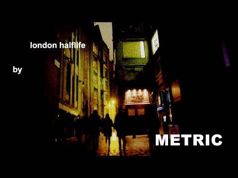 London Halflife (Metric Cover)