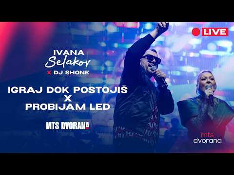 IVANA SELAKOV FEAT. DJ SHONE - IGRAJ DOK POSTOJIŠ X PROBIJAM LED | KONCERT MTS DVORANA 2025 LIVE