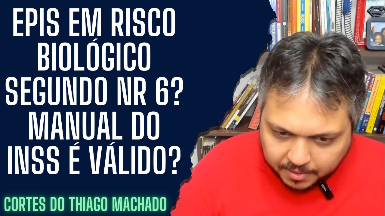 EPIs em risco biológico segundo NR 6? Manual do INSS é válido?