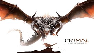 Primal the Awakening: Finale