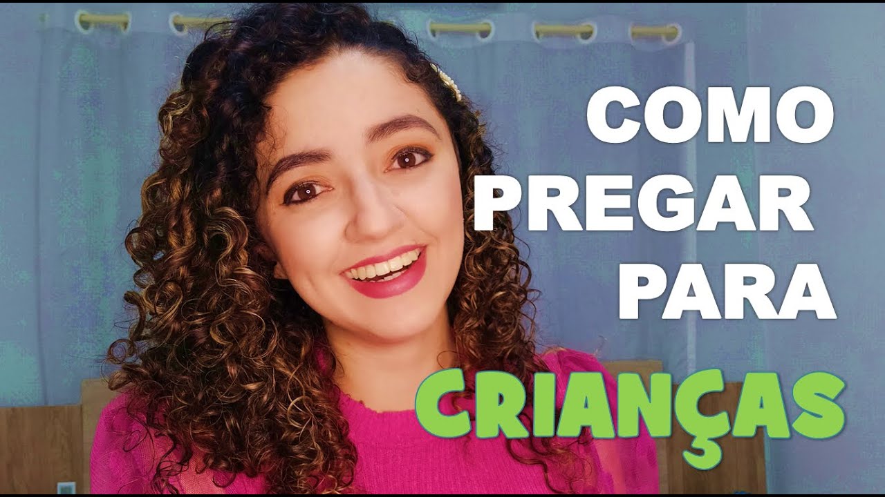 COMO PREGAR PARA CRIANÇAS? - Tia Nathalia -