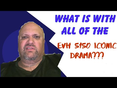 What Is With All Of The EVH 5150 Iconic Drama???