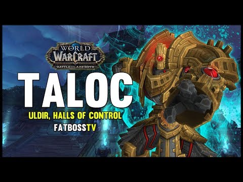 Taloc - Uldir, Halls of Control - BFA Beta - FATBOSS