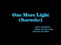 Linkin Park - One More Light (Instrumental Karaoke) HD Lyrics on screen