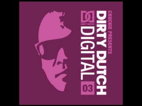 Chuckie Presents Dirty Dutch Digital Vol. 3