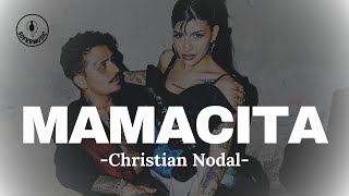 Christian Nodal - Mamacita (LETRA)