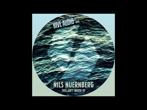 Nils Nuernberg - This Aint Water (Original Mix)