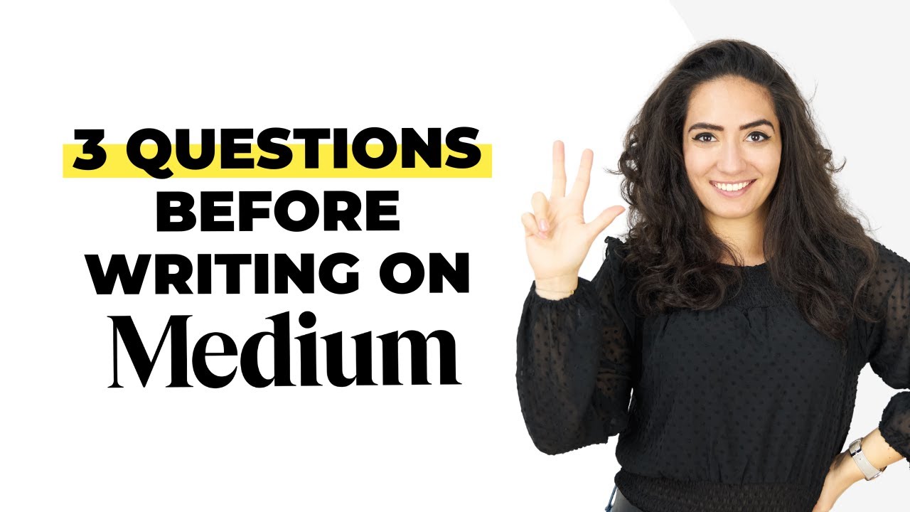 Watch video 3 Questions to Ask Yourself Before Writing on Medium Now 3 Questions to Ask Yourself Before Writing on Medium