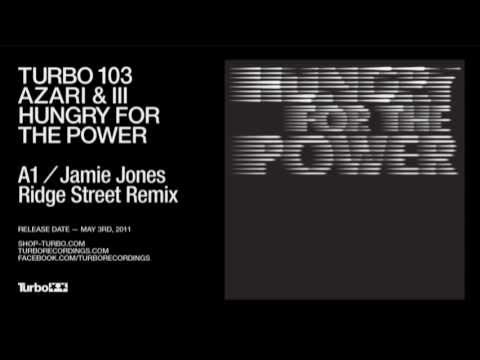 Azari & III - Hungry For The Power (Jamie Jones Ridge Street Remix)