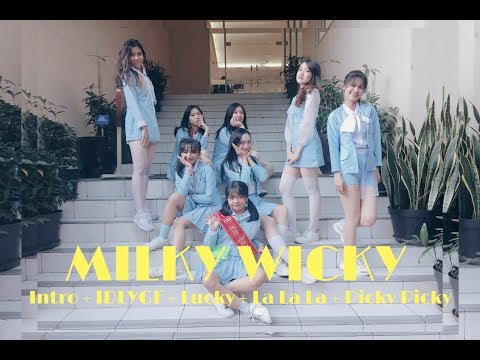 [190818] Milky Wicky Dance Cover Weki Meki (위키미키) - Intro + IDLYGF + Lucky + La La La + Picky Picky