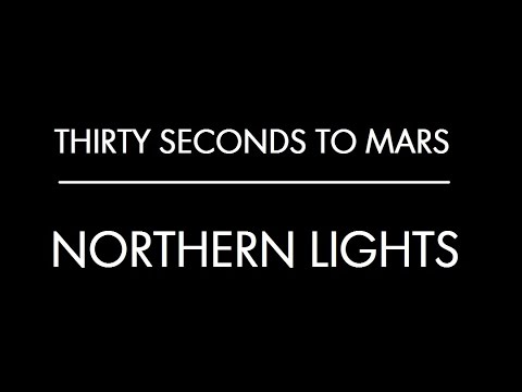 Northern Lights - Thirty Seconds to Mars (Subtitulado al Español)