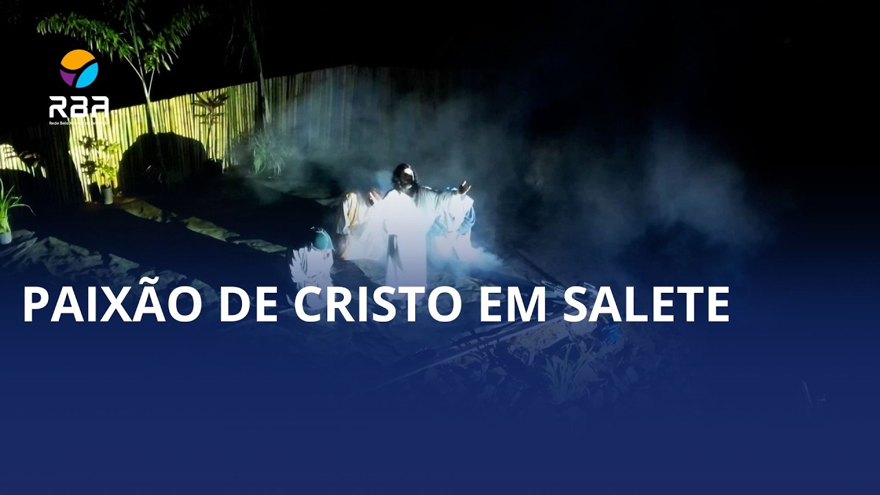 Espetáculo da Paixão de Cristo emociona multidão em Salete