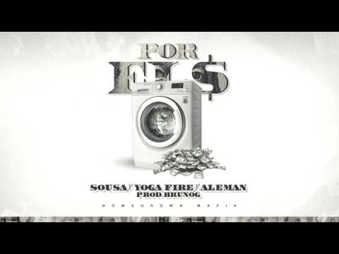 Homegrown Mafia - Por El $ Ft. Sousa, Yoga Fire & Alemán (Prod. BrunOG)