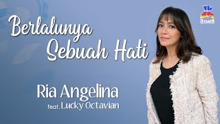 Download lagu Ria Angelina feat. Lucky Octavian - Berlalunya Sebuah Hati (Video Clip) mp3