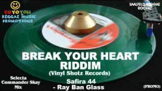Break Your Heart Riddim Mix [September 2011] [Mix November 2011] Vinyl Shotz Records