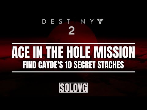 DESTINY 2 - Ace in the Hole Mission | Find Cayde's 10 Secret Staches