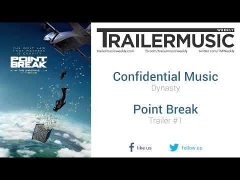 Point Break - Trailer #1 Music #2 (Confidential Music - Dynasty)